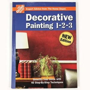 The Home Depot Decorative Painting 1-2-3 Hardcover 40 Step by Step Techniques